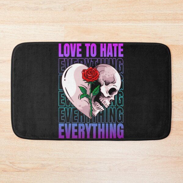 Item preview, Love to hate everything designed and sold by kobe811.