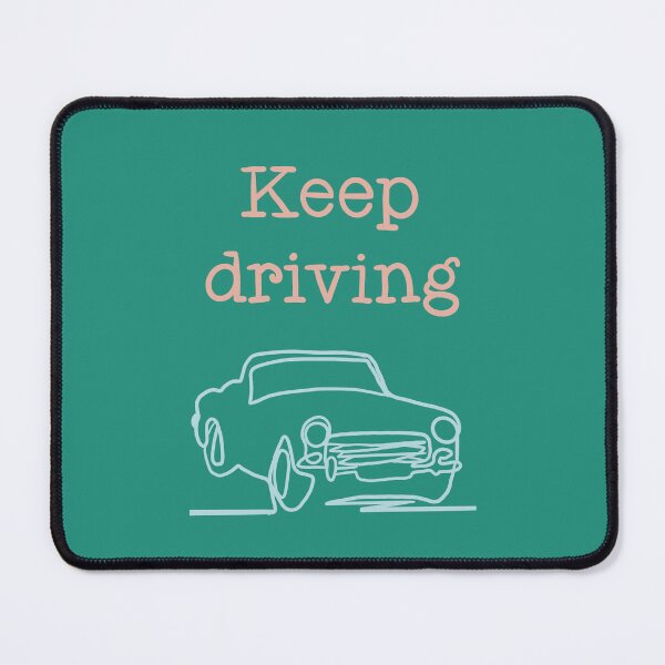 Item preview, Keep Driving designed and sold by G-Graphicss.