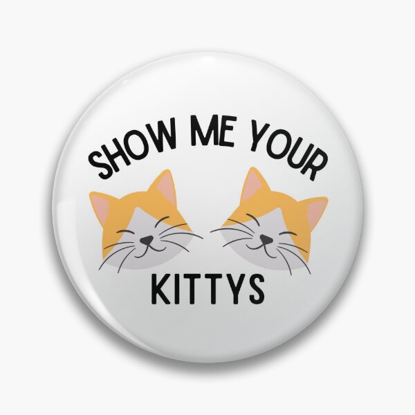 Item preview, Show me your kittys designed and sold by Maggie Deese.