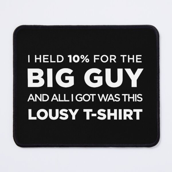 Item preview, I Held 10% for the Big Guy... designed and sold by twHistory.