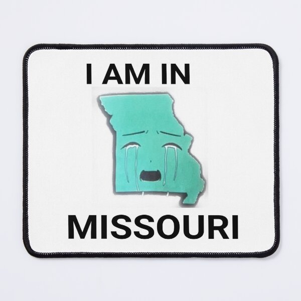 Item preview, i am in missouri designed and sold by madnessand.