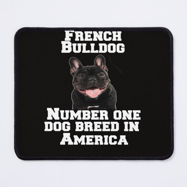 Item preview, French Bulldog Lover French Bulldog Number One Dog Breed In America designed and sold by fantasticdesign.