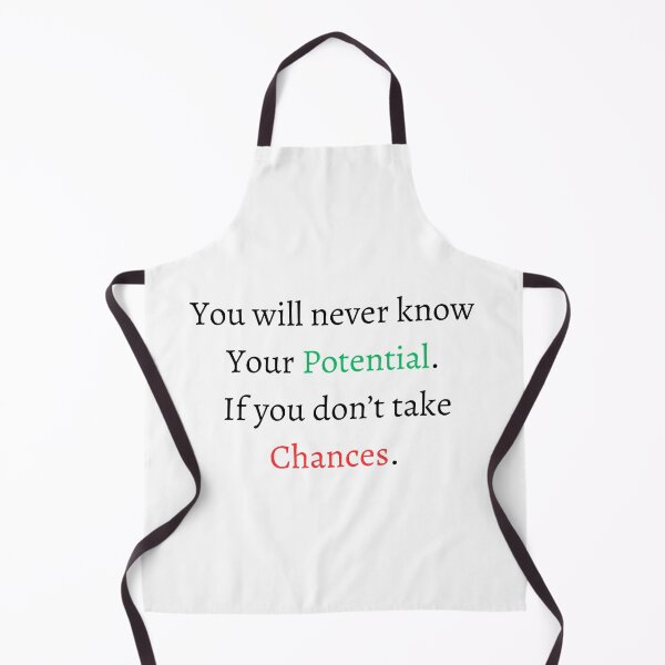 Item preview, you will never know your potential if you don’t take chances designed and sold by motivationhood.