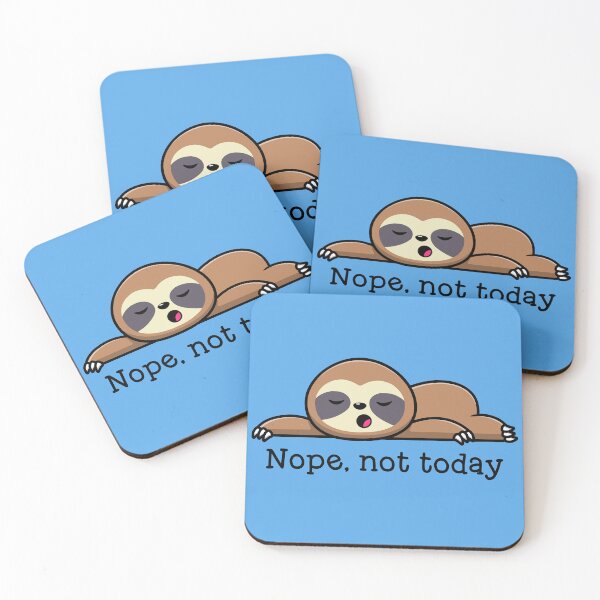 Item preview, Cute Sloth - Nope, Not Today designed and sold by QuipSally.