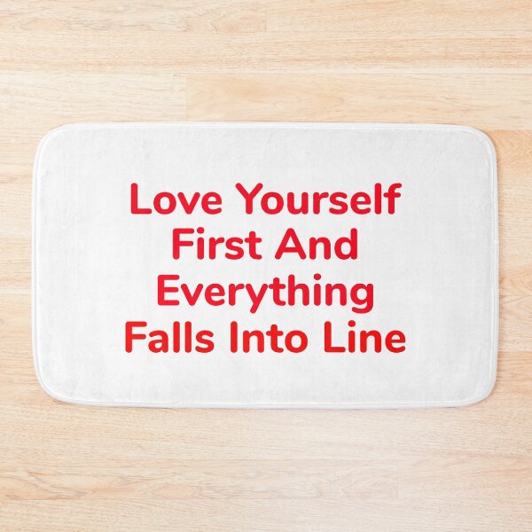 Item preview, Love yourself first and everything falls into line designed and sold by Ounistore.