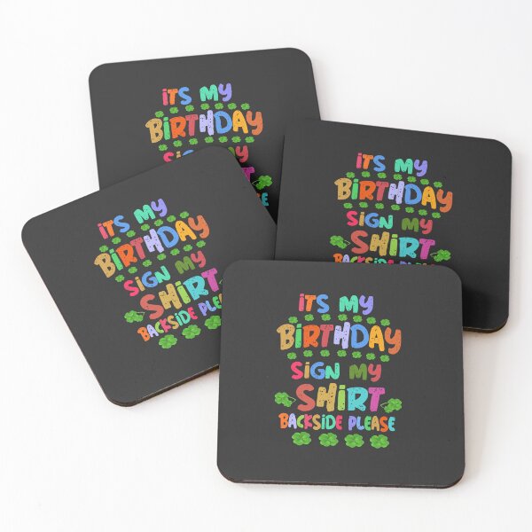 Artikelvorschau, Es ist mein Geburtstagsschild, Rückseite meines Hemdes, bitte feiern Sie meinen Geburtstag entworfen und verkauft von Saisaye.