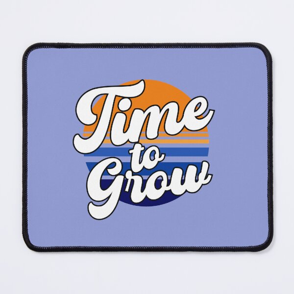 Item preview, Time to Grow, The Netherlands, A Dutch Holland Quote designed and sold by DiensDesign.