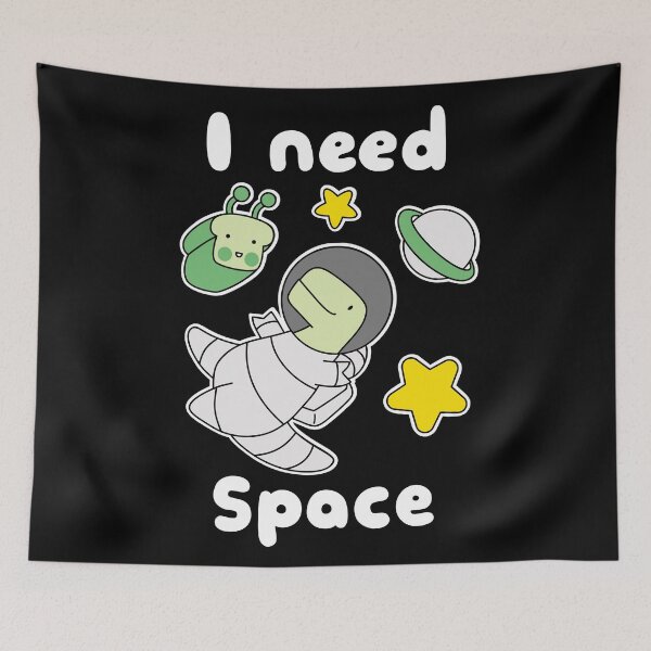 Item preview, I Need Space Loof & Timmy designed and sold by LoofandTimmy.