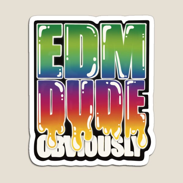 Artikel-Vorschau von Offensichtlich EDM-Typ, designt und verkauft von hannahmanalang.