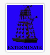 Exterminate Sticker