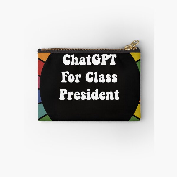 Item preview, ChatGPT for Class President - bright sarcastic sticker designed and sold by ScapegoatPrints.