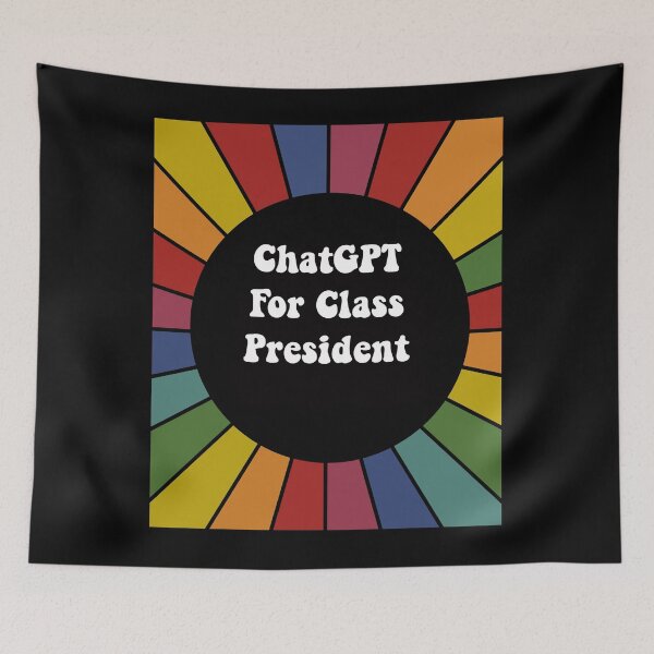 Item preview, ChatGPT for Class President - bright sarcastic sticker designed and sold by ScapegoatPrints.