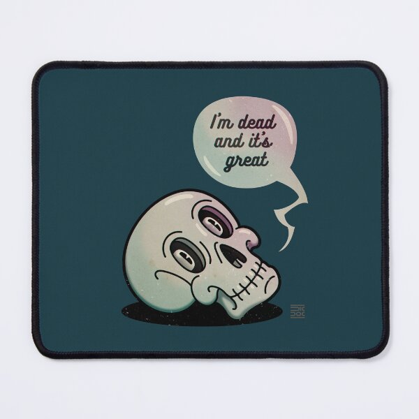 Item preview, Scull. I'm dead and it's great | Grey-blue background designed and sold by DicDoc.