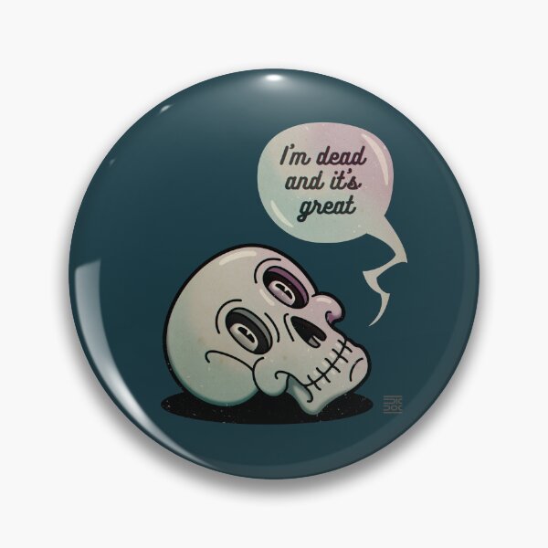 Item preview, Scull. I'm dead and it's great | Grey-blue background designed and sold by DicDoc.