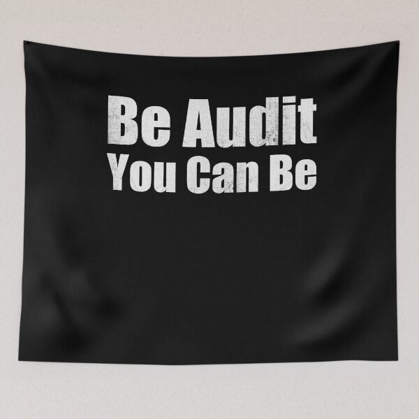 Item preview, Be Audit You Can Be  designed and sold by Mariano ⭐⭐⭐⭐⭐.