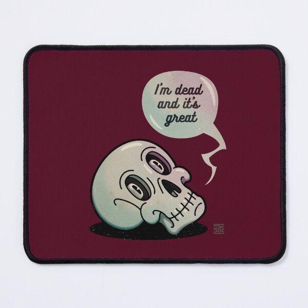 Item preview, Scull. I'm dead and it's great | vinous background designed and sold by DicDoc.