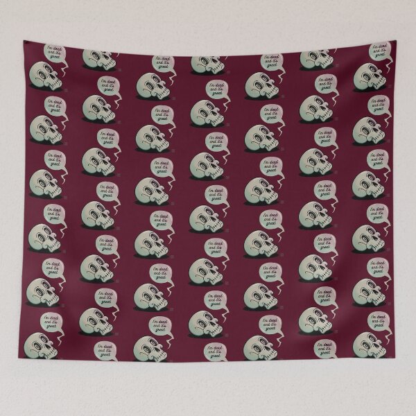 Item preview, Scull. I'm dead and it's great | vinous background designed and sold by DicDoc.