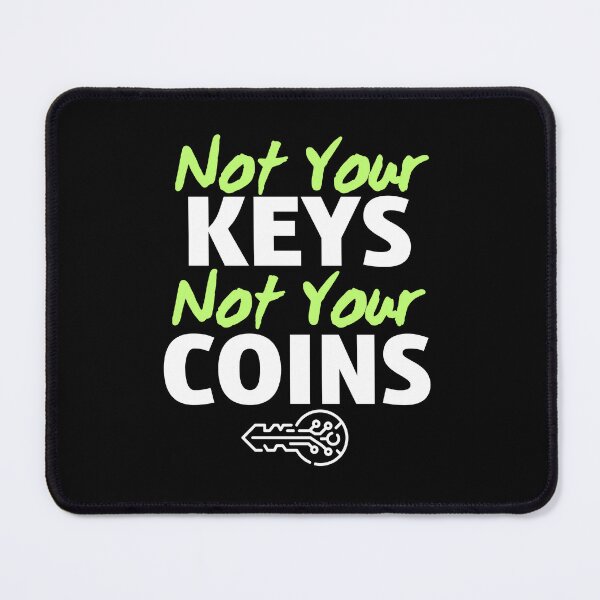 Item preview, Not Your Keys Not Your Coins designed and sold by MariKatri.