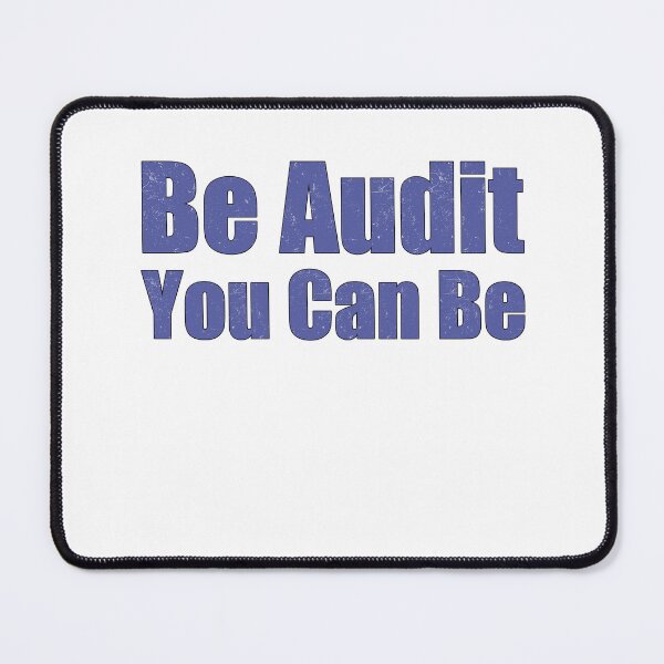 Item preview, Be Audit You Can Be  designed and sold by Mariano ⭐⭐⭐⭐⭐.
