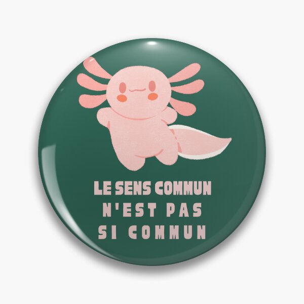 Item preview, Cute axolotl with Voltaire quote : Le sens commun n'est pas si commun designed and sold by artbleed.
