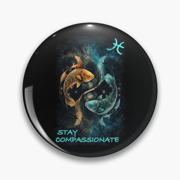 Item preview, Pisces Stay Compassionate designed and sold by AdvancedApe.