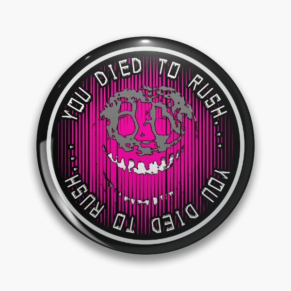Item preview, You Died To Rush…  (Pink) designed and sold by AtomicCityArt.