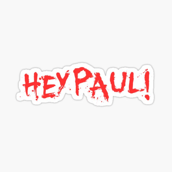 Aperçu de l'œuvre HÉ PAUL ! créée et vendue par StickerDemons.