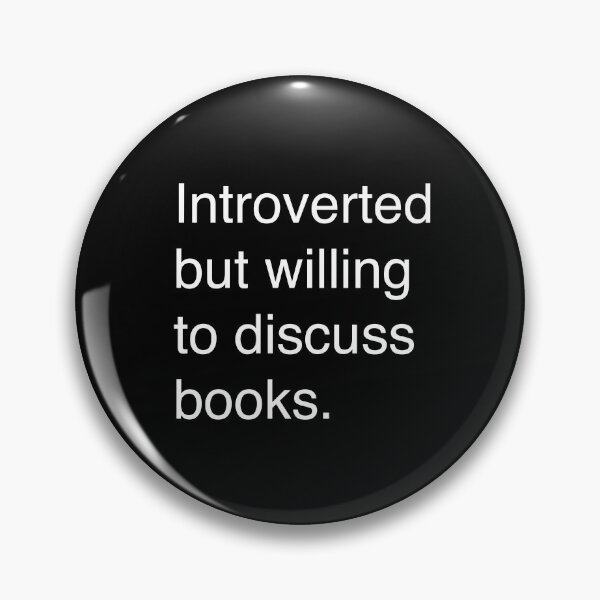 Item preview, Introverted but willing to discuss books. designed and sold by winterwinter.