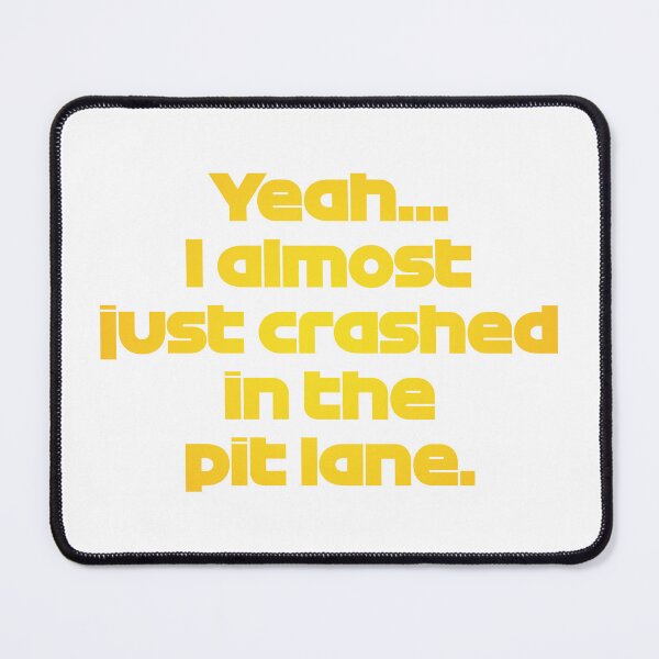 Item preview, Driver #4 Crashed in the Pit lane | Best Team Radio Bahrain 2023 Season designed and sold by FilipeFerreira.