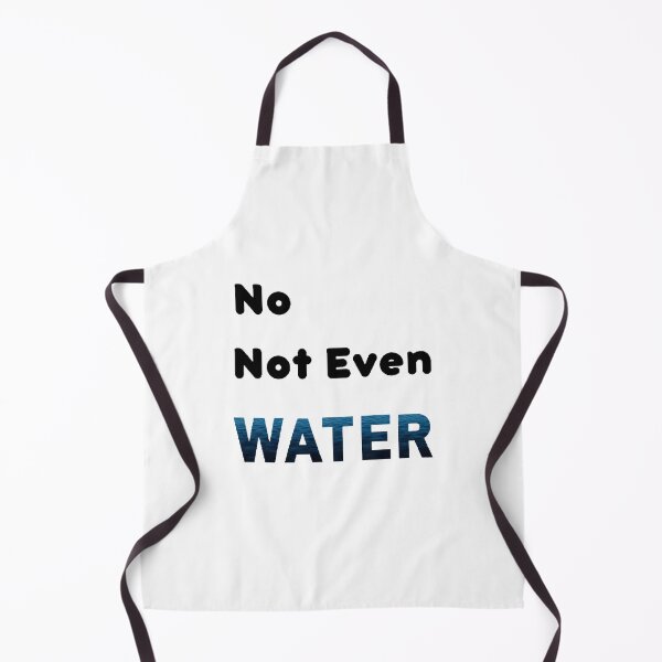 Item preview, No Not Even Water Ramadan - funny and Cute quotes designed and sold by Designspot2020.