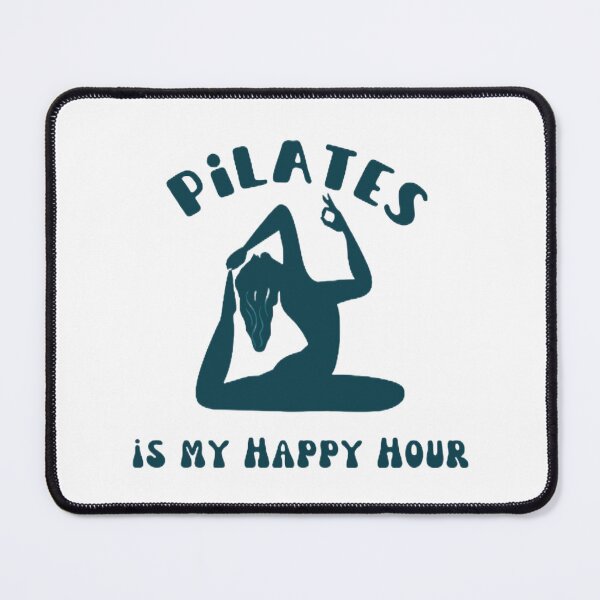 Item preview, pilates pilates is my happy hour, fitness pilates is my happy hour, pilates design designed and sold by KesDesigns ⭐⭐⭐⭐⭐.