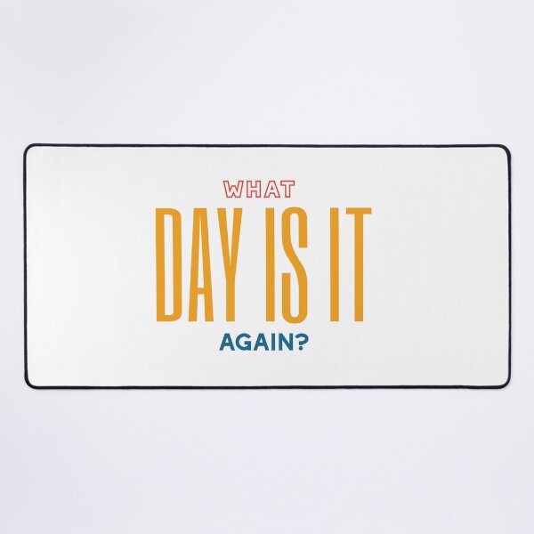 Item preview, Retirement Quote What Day Is It Again designed and sold by whyitsme.