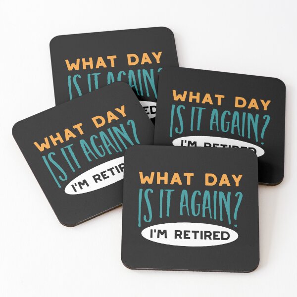 Item preview, What Day Is It Again I'm Retired designed and sold by whyitsme.