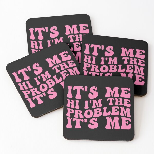 Item preview, Its Me Hi Im The Problem designed and sold by Anna Turner.