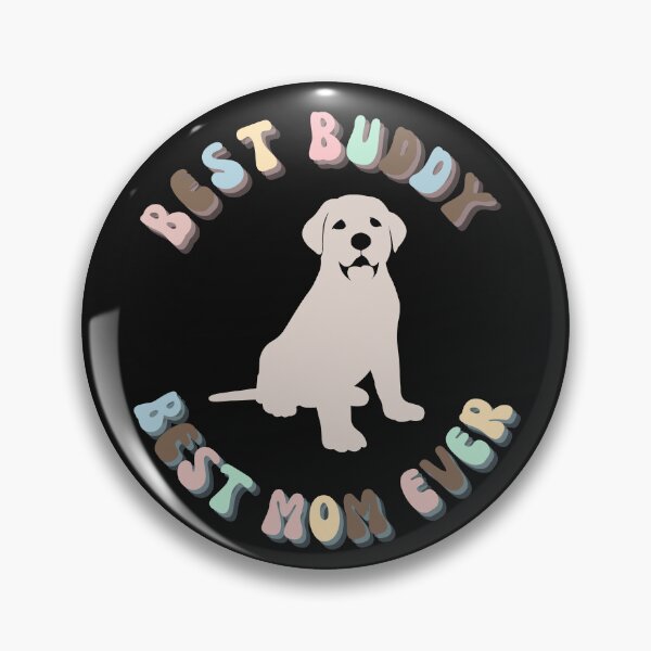 Item preview, Labrador Retriever, Funny Dog Slogan, Best Buddy Best Mom Ever, Best Gift for Dog Lover designed and sold by famington.