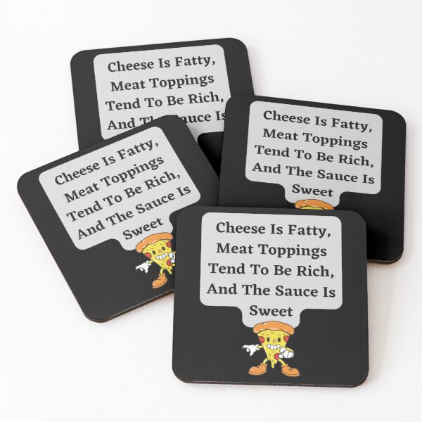 Item preview, Cheese Is Fatty,Meat Toppings Tend To Be Rich, And The Sause Is Sweet designed and sold by HOMEDESIGNPRINT.