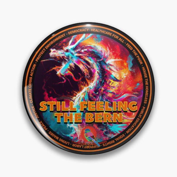 Item preview, PMD00609 Progressive Movement Designs Dragon shows you are still feeling the Bern and support progressive policy goals for progressive Democrats and Independents and Bernie Sanders supporters designed and sold by ProgressiveLeft.