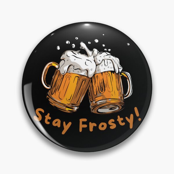 Item preview, Stay Frosty Beer Mugs Novelty Beer Humor for Alcohol and Beer Lovers designed and sold by Fun-T-Shirts.