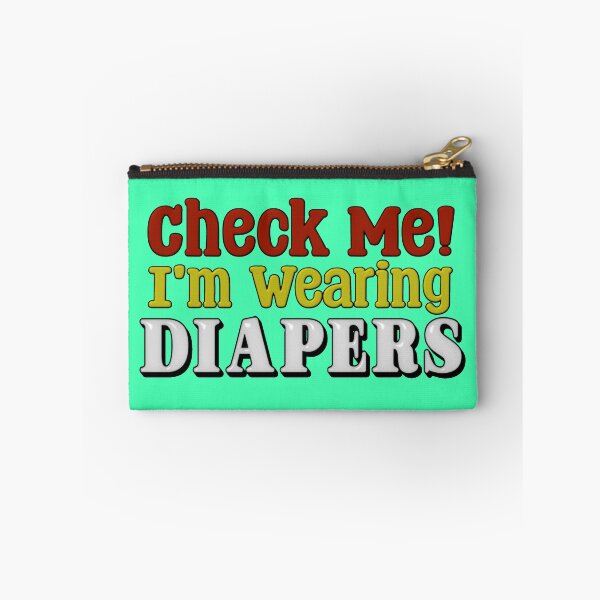 Item preview, I'M WEARING DIAPERS designed and sold by Mister Krinkles.