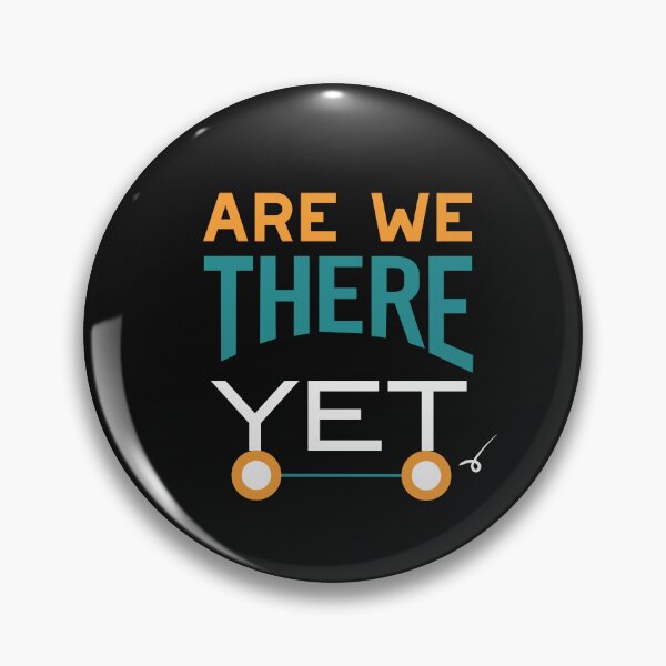 Item preview, Funny Roadtrip Are We There Yet? designed and sold by whyitsme.