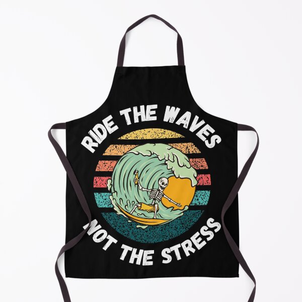Item preview, Ride The Waves Not The Stress - Surfers Motto designed and sold by dylan150488.