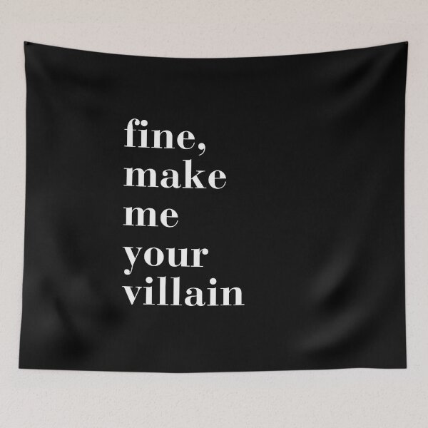 Item preview, Fine, Make me your Villain designed and sold by MagicMoon23.