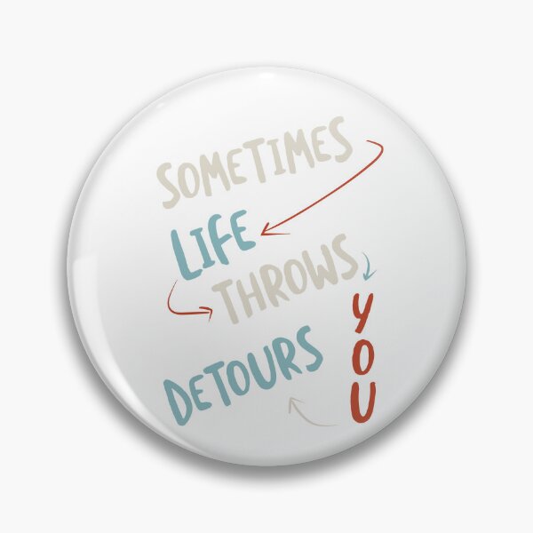 Item preview, Roadtrip Sometimes Life Throws You Detours designed and sold by whyitsme.