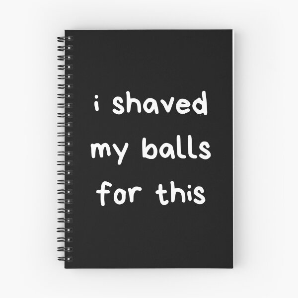 Item preview, I Shaved My Balls For This designed and sold by itzbart.