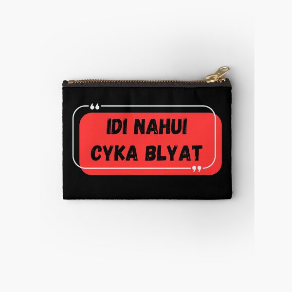 Item preview, Idi Nahui Cyka Blyat designed and sold by Blyatlinda.