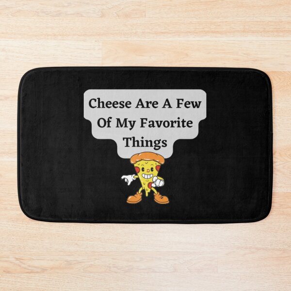 Item preview, Cheese Are A Few Of My Favorite Things designed and sold by HOMEDESIGNPRINT.