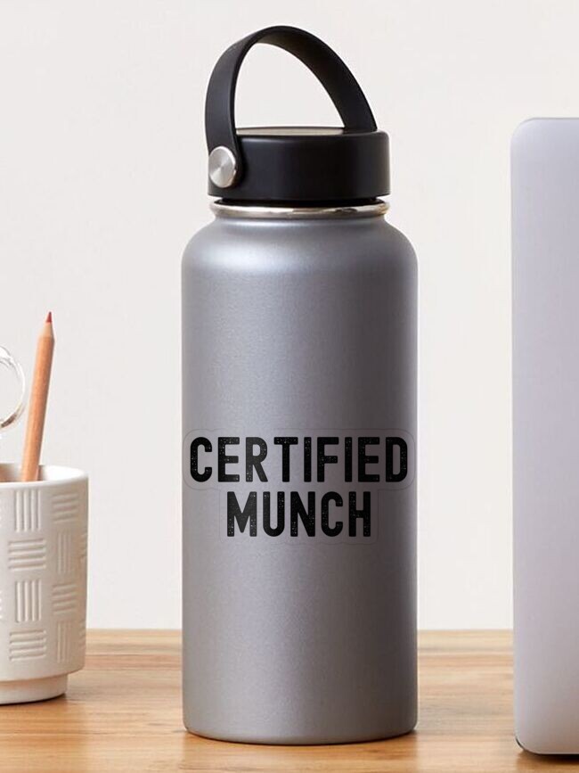 Certified Munch Proud Munch Day Lover Love | Sticker