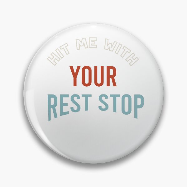 Item preview, Roadtrip Pun Hit Me With Your Rest Stop designed and sold by whyitsme.