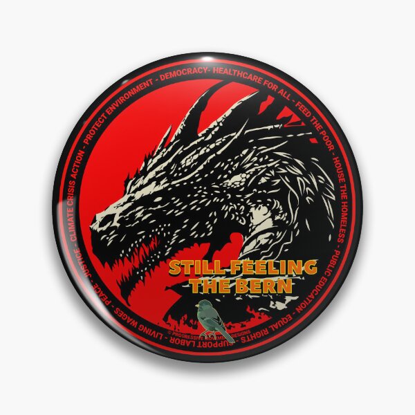 Item preview, PMD00615 Progressive Movement Designs Dragon shows you are still feeling the Bern and support progressive policy goals for progressive Democrats and Independents and Bernie Sanders supporters designed and sold by ProgressiveLeft.