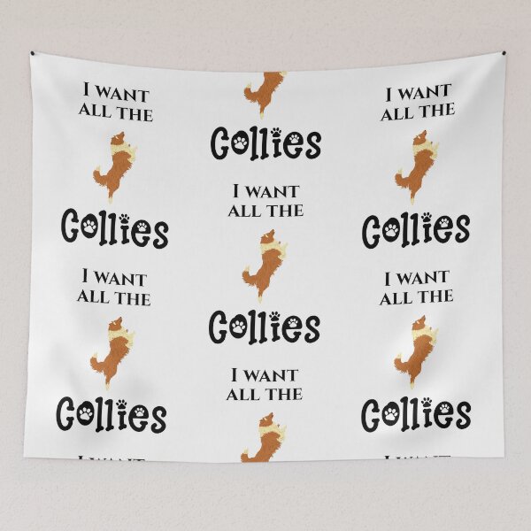 Item preview, I Want All the Collies for collie lovers everywhere designed and sold by Forever-Collie.
